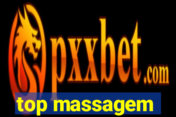 top massagem